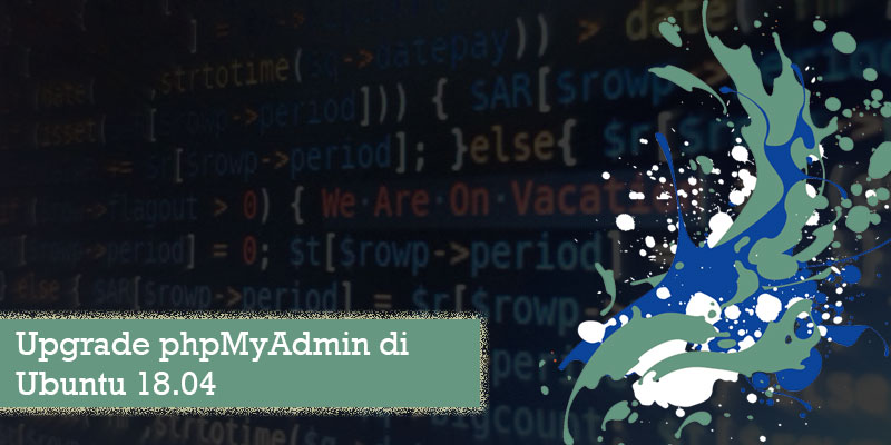 Upgrade phpMyAdmin di Ubuntu 18.04